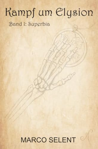 Nivalis Fimbular: Kampf um Elysion: Superbia (Nivalis Fimbular - Reihe)