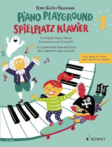 Spielplatz Klavier: 30 spielerische Klavierstücke für Unterricht und Konzert. Band 1. Klavier. (Piano Playground, Band 1)