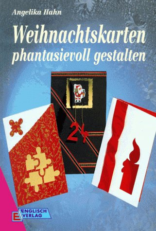 Weihnachtskarten phantasievoll gestalten