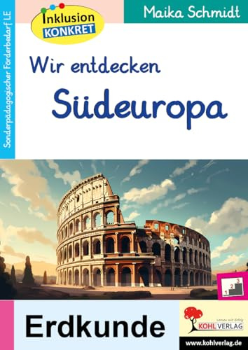 Südeuropa Erdkunde Förderschule Klasse 3-10 | Sonderpädagogik Inklusion 3 Niveaustufen Spanien Italien Griechenland | 36 Kopiervorlagen mit Lösungen | ... Sonderpädagogisches Fördermaterial (LE)