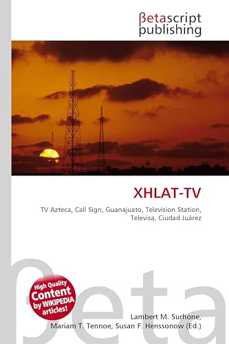 XHLAT-TV: TV Azteca, Call Sign, Guanajuato, Television Station, Televisa, Ciudad Juárez