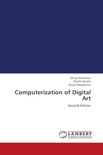 Computerization of Digital Art: Second Edition