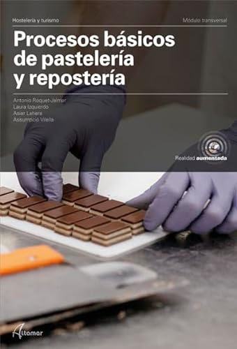 Procesos Basicos Pasteleria Reposteria Gm 21 Cf (CFGM COCINA Y GASTRONOMIA)