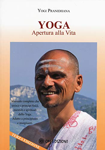 Yoga apertura alla vita (Sathya yoga)