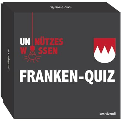 Unnützes Wissen Franken - Das Quiz (Neuauflage) - 66 witzige und vollkommen unwichtige Fakten aus dem Frankenland: 66 skurrile Fragen rund um Franken