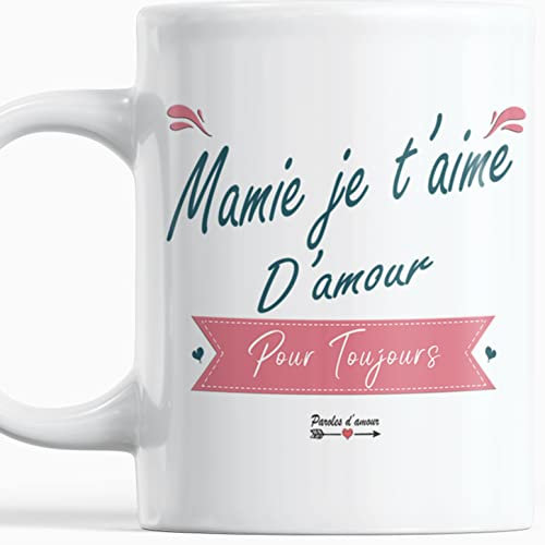 Tasse Mamie originale fete des grands meres Noel Anniversaire et plaisir d'offrir Mug Message d'amour Mamie je t'aime d'amour pour toujours Tasse de Noël originale grand mere