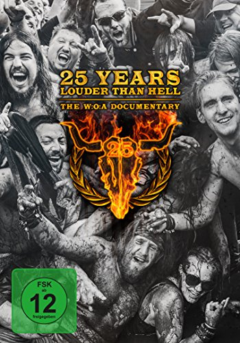 25 Years Louder Than Hell–The W:O:A Documentary [Blu-ray]