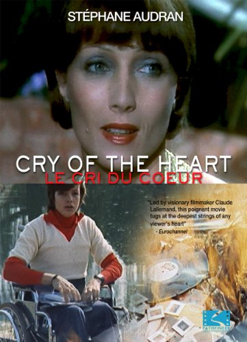 Cry of the Heart (Le Cri du Coeur)