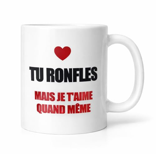 Générique Mug Blanc avec Message Humoristique, Tu Ronfles Mais Je T'aime Quand Même, Tasse à Café avec Cœur Rouge