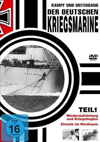 Kampf und Untergang der deutschen Kriegsmarine 1