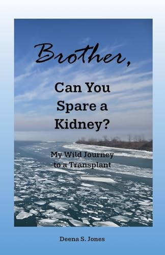 Brother, Can You Spare a Kidney?