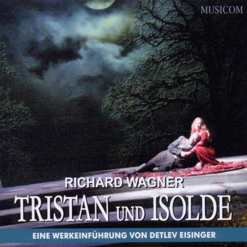 Tristan und Isolde-Eine Werkeinführung