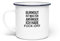 Galeriemode Burnout ist was für Anfänger - Emaille Tasse -Einheitsgröße-Weiß