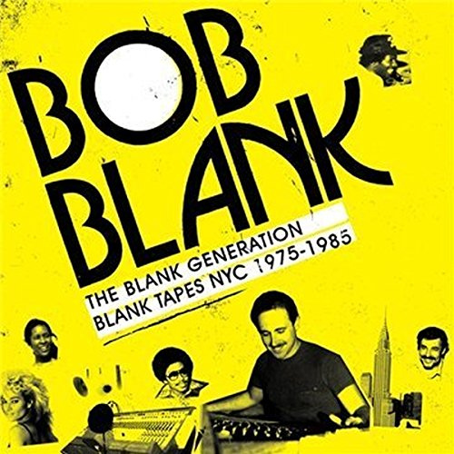 The Blank Generation Blank Tapes Nyc 1975-1985