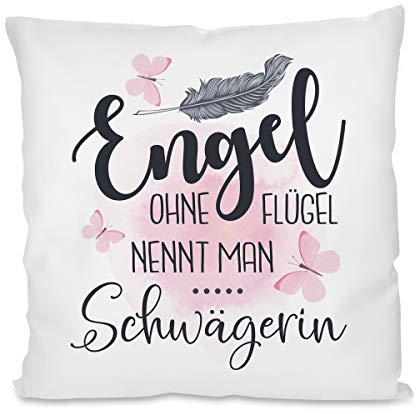 Herzbotschaft Kissen mit Motiv - Engel ohne Flügel nennt Man Schwägerin