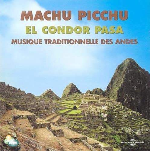 El Condor Pasa-Musique des Andes