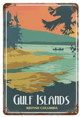 British Columbias Gulf Islands, Retro-Blechschild, Vintage-Schild für Zuhause, Kaffee, Wanddekoration (20 x 30 cm) 242
