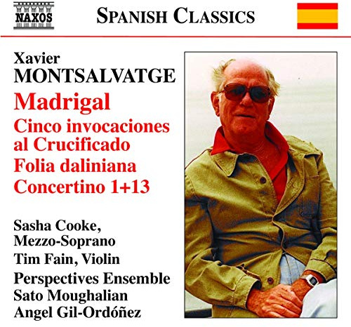 Montsalvatge: Madrigal; Cinco invocaciones al Crucificado; Folia daliniana; Concertino 1+13