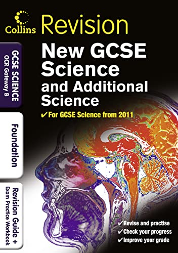 GCSE Science & Additional Science OCR Gateway B Foundation: Revision Guide and Exam Practice Workbook