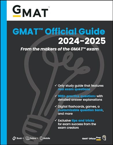 GMAT Official Guide 2024-2025: Book + Online Question Bank: From the Makers of the GMAT Exam (GMAT Official Guides)