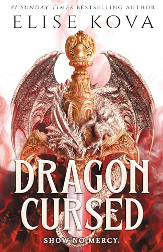 Dragon Cursed: the must-read dragon fantasy romance from the Sunday Times bestselling author of Arcana Academy