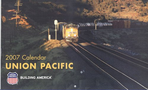Union Pacific 2007 Calendar