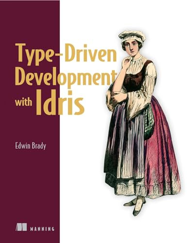 Type-driven Development with Idris