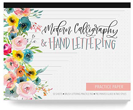 Calligraphy Paper, Hand Lettering and Modern Calligraphy Notepad: A Brush Lettering Practice Pad With 50 Removable Sheets and Pre Printed Guide in Two Styles