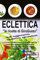 Eclettica Le ricette di GiroGusto: La cucina mediterranea e il confronto tra tradizione italiana e greca, ricette vegane con quinoa, bacche di goji, l'utilizzo del pistacchio