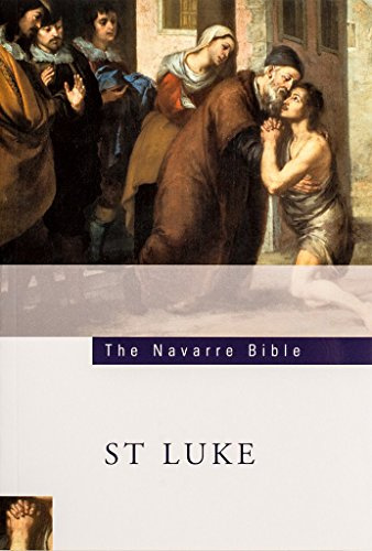 The Navarre Bible: St Luke's Gospel: Third Edition