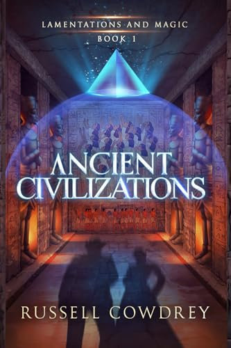 Ancient Civilizations: Lamentations and Magic book 1