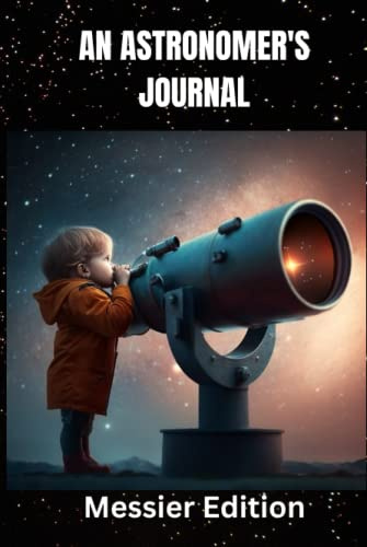 An Astronomer's Journal: Messier Edition