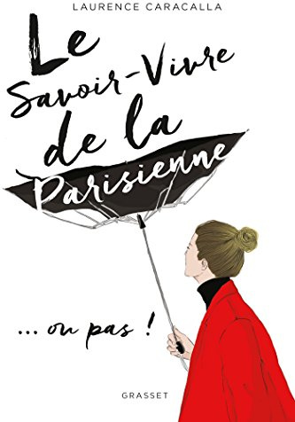 Le savoir-vivre de la Parisienne... ou pas !