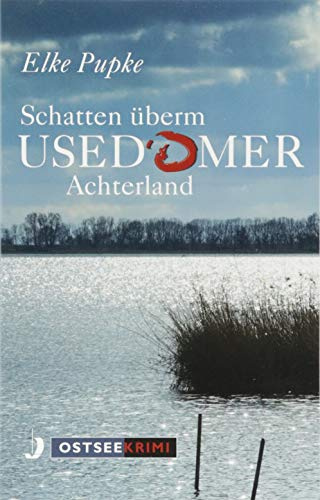 Schatten überm Usedomer Achterland (OstseeKrimi)