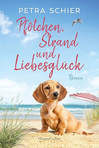 Pfötchen, Strand und Liebesglück: Roman | Liebe, Hunde und ein Happy End – die perfekte Urlaubslektüre | Romantische Wohlfühlatmosphäre am Meer und authentische Charaktere (Lichterhaven, Band 9)