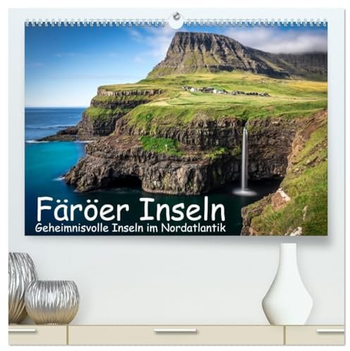 Färöer Inseln - Geheimnisvolle Inseln im Nordatlantik (hochwertiger Premium Wandkalender 2026 DIN A2 quer), Kunstdruck in Hochglanz: Atemberaubende ... Dörfer: Die Färöer Inseln (CALVENDO Natur)