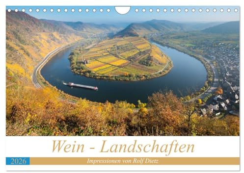 Wein - Landschaften (Wandkalender 2026 DIN A4 quer), CALVENDO Monatskalender: Wein - Landschaften wie ein Gemälde (CALVENDO Orte)