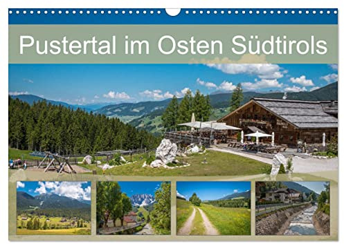 Pustertal im Osten Südtirols (Wandkalender 2026 DIN A3 quer), CALVENDO Monatskalender: Das grüne Alpental in Italien (CALVENDO Orte)