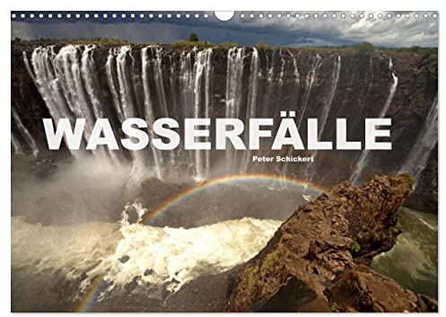 Wasserfälle (Wandkalender 2026 DIN A3 quer), CALVENDO Monatskalender: Faszinierende Wasserfälle aus allen Teilen der Welt. (CALVENDO Orte)