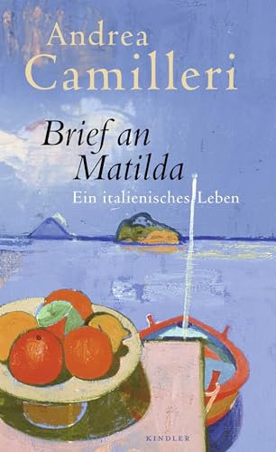 Brief an Matilda: Ein italienisches Leben