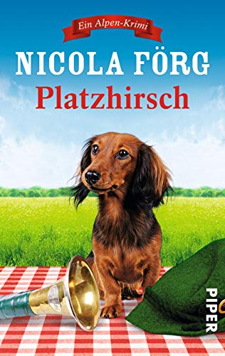 Platzhirsch (Alpen-Krimis 5): Ein Alpen-Krimi (Alpen-Krimis: Irmi Mangold und Kathi Reindl ermitteln, Band 5)
