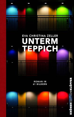 Unterm Teppich: Roman in 61 Bildern - mit 61 Schreibimpulsen (KrönerEditionKlöpfer)