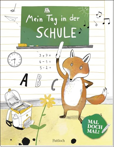 Mal doch mal! – Mein Tag in der Schule: Ausmalbuch für Kinder | ab 5 Jahre | Ein schönes Geschenk zum Schulanfang (Malbücher für Kinder zum Ausmalen, Kritzeln und Sachensuchen)