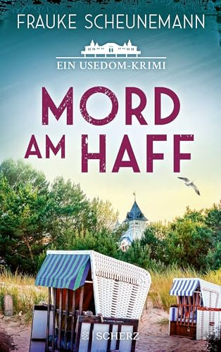 Mord am Haff: Ein Usedom-Krimi | Der perfekte Krimi für Urlaub an der Ostsee (Mai und Lorenz ermitteln auf Usedom, Band 2)