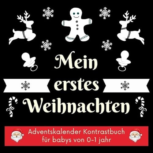 Mein erstes Weihnachten: Adventskalender Kontrastbuch für Babys von 0-1 Jahr - Schwarz Weiß Kontrastkarten für Neugeborene