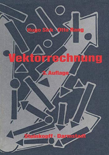 Einführung in die Vektorrechnung: Für Naturwissenschaftler, Chemiker und Ingenieure