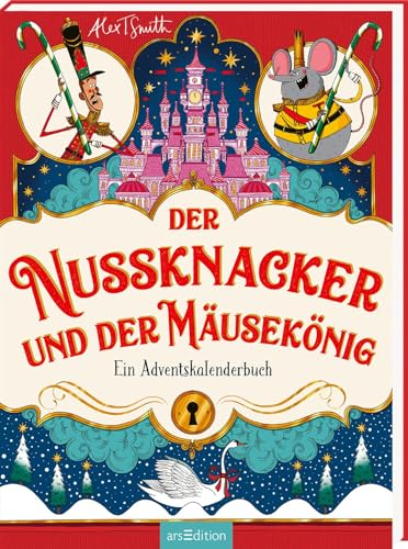 Der Nussknacker und der Mäusekönig: Ein Adventskalenderbuch | Lustiges, herzerwärmendes Weihnachtsbuch für Kinder ab 5 Jahren | Ideal zum Vorlesen für die Adventszeit | 24 Kapitel