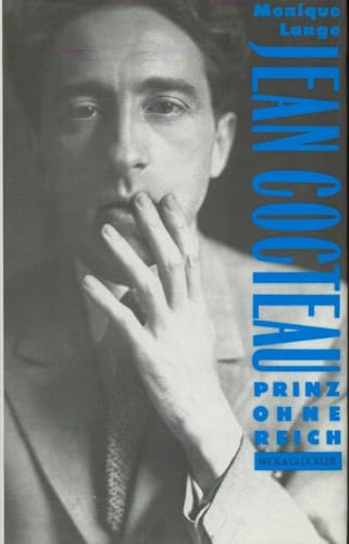 Jean Cocteau. Prinz ohne Reich