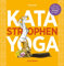 KATA-YOGA: Wie du beim Yoga gesund bleibst