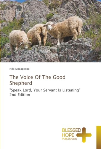The Voice Of The Good Shepherd: Speak Lord, Your Servant Is Listening 2nd Edition